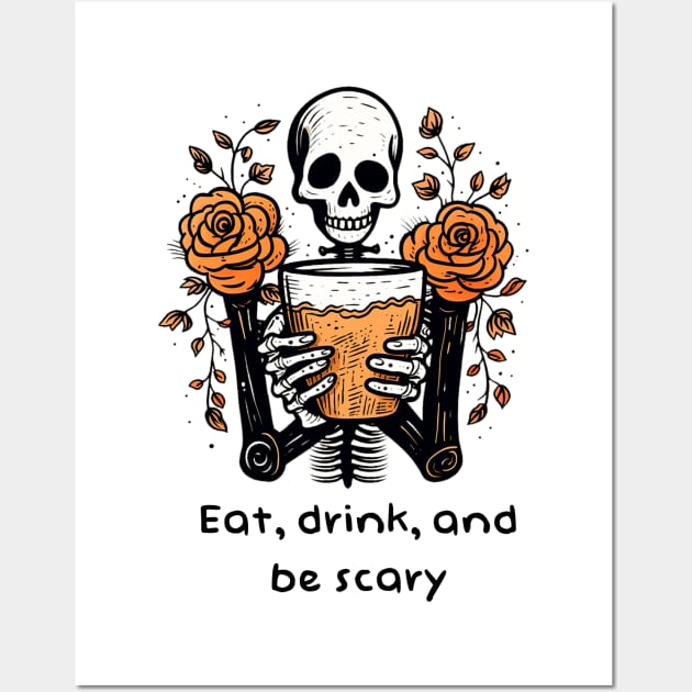 Eat, drink and be scary Wall Art by Pawsitivity Park